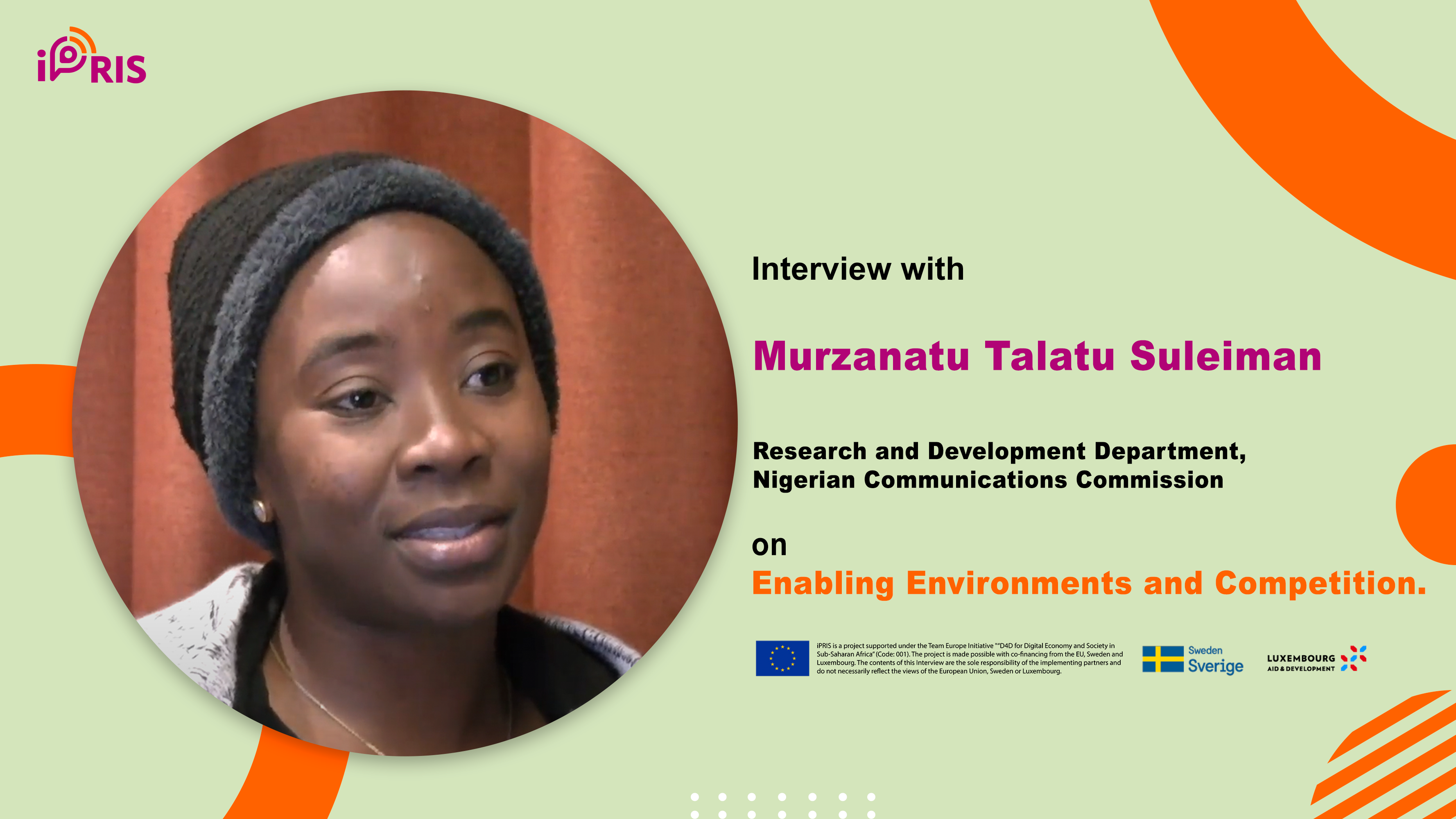 Interview with Murzanatu Talatu Suleiman – Research and Development Department, Nigerian Communications Commission, on enabling environments and competition