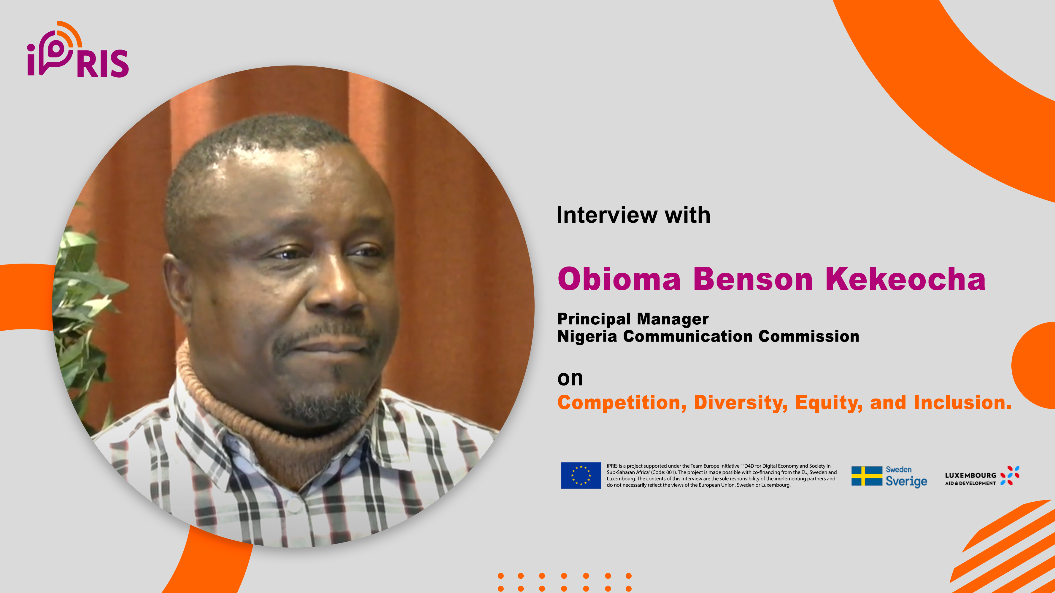 Entretien avec Obioma Benson Kekeocha – Principal Manager, Nigeria Communication Commission, sur la concurrence, la diversité, l’équité et l’inclusion